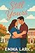 Still Yours: Book One of th...