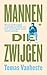 Mannen die zwijgen (Dutch Edition)