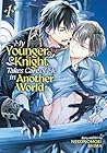 My Younger Knight Takes Care of Me in Another World Vol. 1 by NEKONOMORI Shima