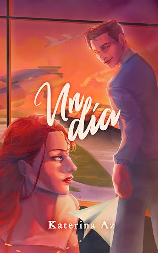 Un día (Un día, un año, una vida nº 1) (Spanish Edition)