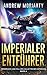 Imperialer Entführer: Niedergang und Fall des Galaktischen Imperiums Buch 4 (German Edition)