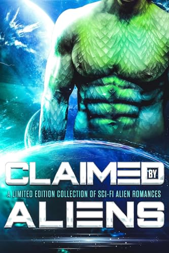 Claimed by Aliens (Kindle Edition)