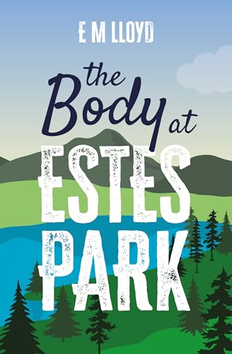 The Body At Estes Park: A Julie West Murder Mystery (Book 1)
