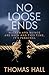 No Loose Ends (The Walker and Munoz Thrillers Book 3)