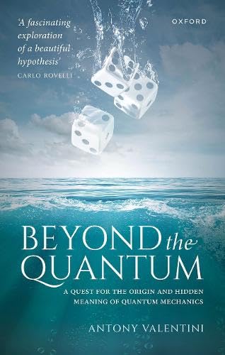 Beyond the Quantum: A Quest for the Origin and Hidden Meaning of Quantum Mechanics (Hardcover)