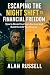 Escaping The Night Shift To Financial Freedom by Alan Russell