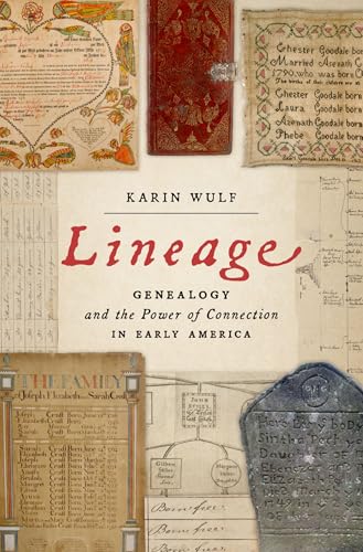 Lineage: Genealogy and the Power of Connection in Early America (Hardcover)