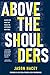 Above the Shoulders: Unlock...