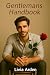 Gentlemans Handbook by Livia Arden