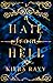 A Hail From Hell Vol. 1 by Kiera Rayy A Hail From Hell Vol. 1 by Kiera Rayy