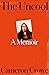 The Uncool: A Memoir