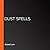 Dust Spells