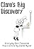 Clara's Big Discovery