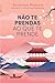 Não Te Prendas ao Que Te Prende (Portuguese Edition)