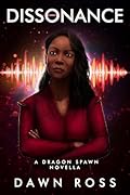 Dissonance: A Dragon Spawn Novella