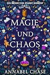 Magie und Chaos by Annabel Chase