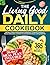 The Living Good Daily Cookbook by Robert Perry