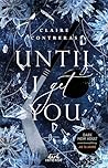 Until I Get You