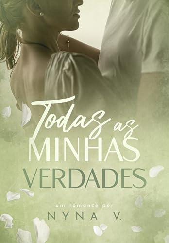 Todas as minhas verdades (Portuguese Edition)