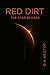 Red Dirt Part I: The Star B...