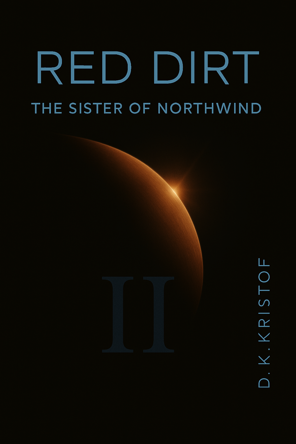Red Dirt Part II: The Sister of Northwind