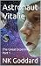 Astronaut Vitale: The Great...