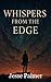 Whispers From The Edge: Sho...