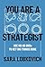 You Are a Strategist: Use No-BS OKRs to Get Big Things Done