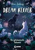 Der geheimnisvolle Talisman (Dream Keeper, #3)
