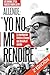 Allende yo no me rendiré: L...