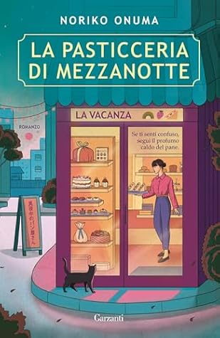 La pasticceria di mezzanotte. La vacanza (La serie della pasticceria di mezzanotte) (Italian Edition)