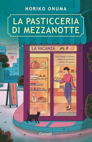 La pasticceria di mezzanotte. La vacanza (La serie della pasticceria di mezzanotte) (Italian Edition)