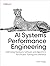 AI Systems Performance Engi...