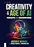 Creativity in the Age of AI: Toolkits for the Modern Mind