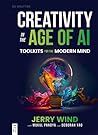 Creativity in the Age of AI: Toolkits for the Modern Mind