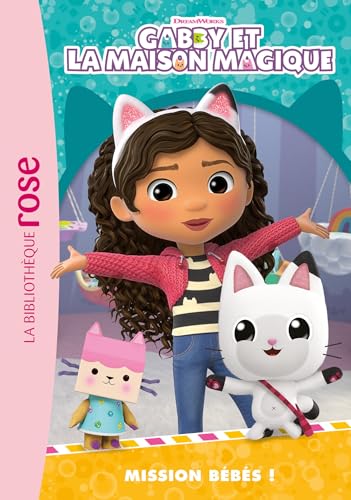 Gabby et la maison magique 06 - Mission bébés !