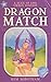 Dragon Match, Part One: A S...