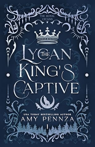 The Lycan King's Captive (The Royal Lycans #1)