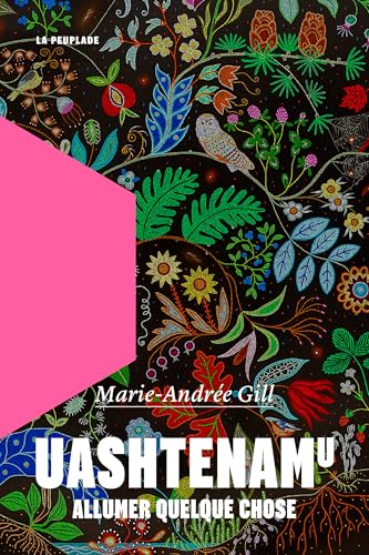 Uashtenamu: Allumer quelque chose (Paperback)