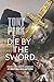 Die By The Sword by Tony Park