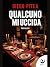 Qualcuno mi uccida (Le indagini di Richard Dale Vol. 4) by Diego Pitea