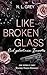 Like Broken Glass: Euch gehört mein Innerstes (morally grey Reverse Harem Romance) (German Edition)