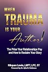 When Trauma Is Yo...