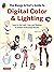 The Manga Artist's Guide to Digital Color & Lighting: Learn to Use Light, Color and Shadows to Achieve Professional Results
