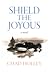 Shield the Joyous