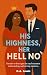 His Highness, Her Hell No