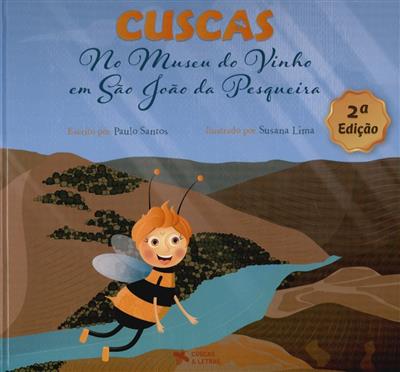 Cuscas no Museu do Vinho em São João da Pesqueira (Hardcover)