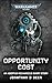 Opportunity Cost (Warhammer...