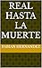 Real hasta la muerte