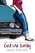 Call Me Emily (The Emily Series Book 1)